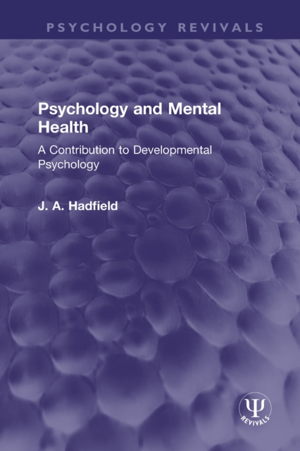 Psychology and Mental Health : A Contribution to Developmental Psychology, EPUB eBook