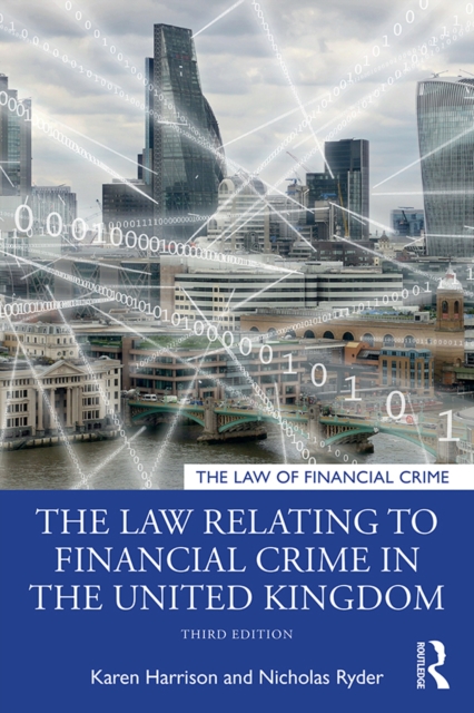 The Law Relating to Financial Crime in the United Kingdom, EPUB eBook