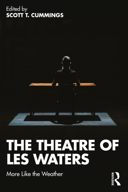 The Theatre of Les Waters : More Like the Weather, PDF eBook