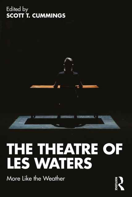 The Theatre of Les Waters : More Like the Weather, EPUB eBook