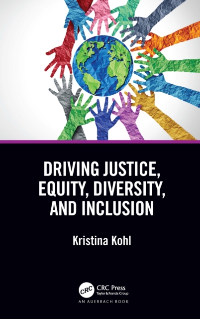 Driving Justice, Equity, Diversity, and Inclusion, EPUB eBook