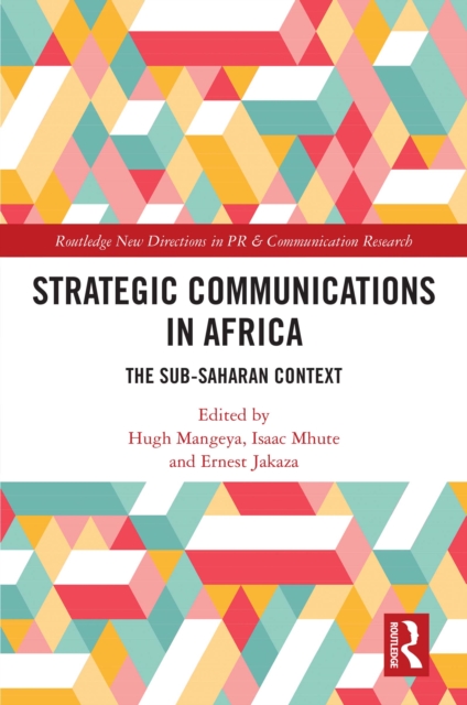 Strategic Communications in Africa : The Sub-Saharan Context, EPUB eBook