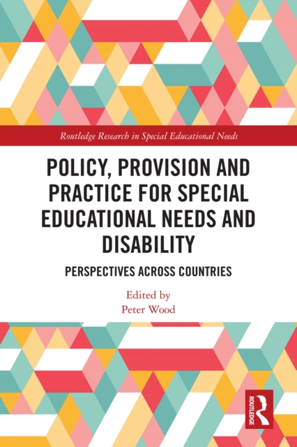 Policy, Provision and Practice for Special Educational Needs and Disability : Perspectives Across Countries, EPUB eBook