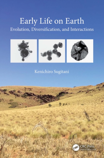 Early Life on Earth : Evolution, Diversification, and Interactions, PDF eBook