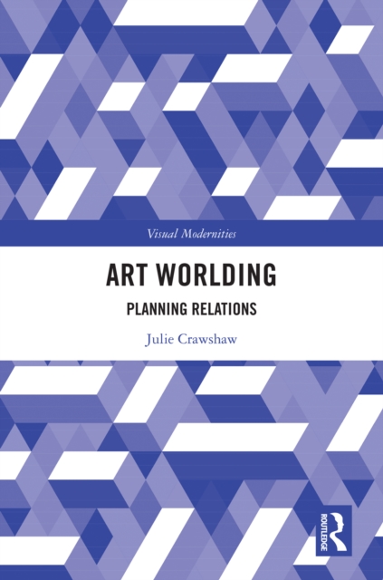 Art Worlding : Planning Relations, EPUB eBook