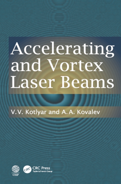Accelerating and Vortex Laser Beams, EPUB eBook