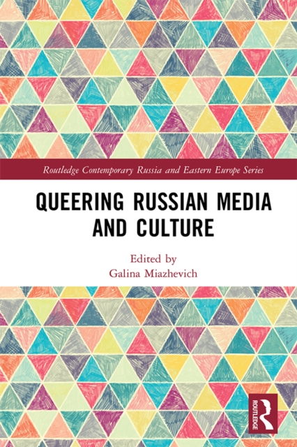 Queering Russian Media and Culture, PDF eBook