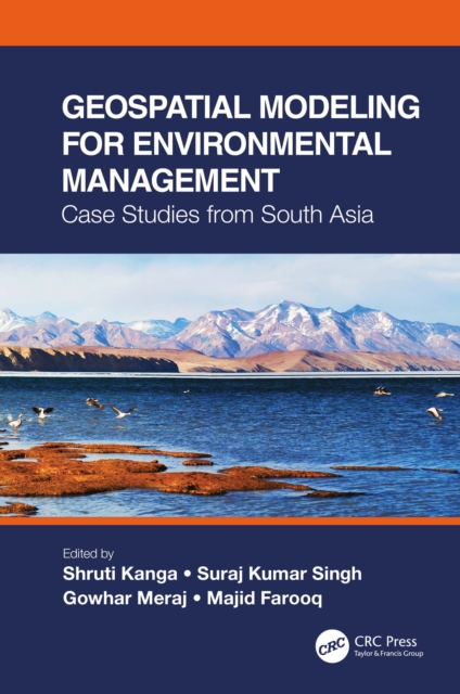 Geospatial Modeling for Environmental Management : Case Studies from South Asia, PDF eBook
