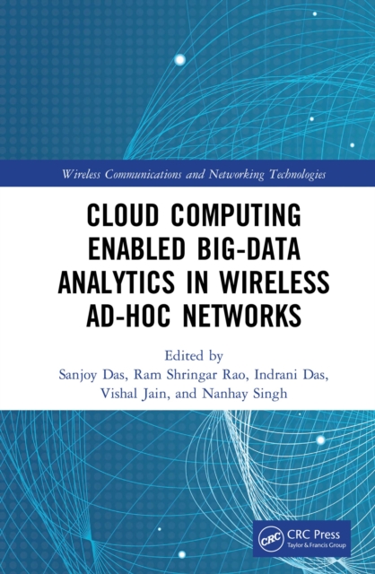 Cloud Computing Enabled Big-Data Analytics in Wireless Ad-hoc Networks, PDF eBook