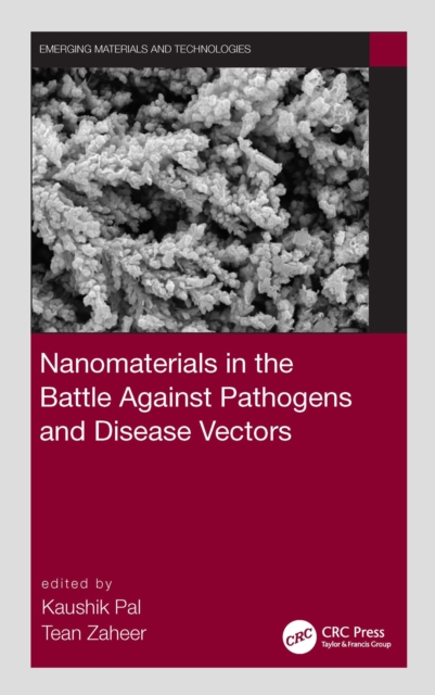 Nanomaterials in the Battle Against Pathogens and Disease Vectors, EPUB eBook