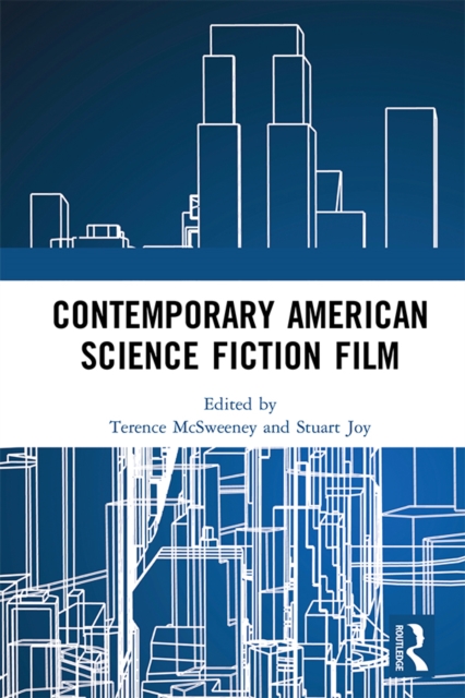 Contemporary American Science Fiction Film, PDF eBook