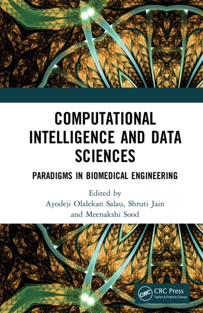 Computational Intelligence and Data Sciences : Paradigms in Biomedical Engineering, EPUB eBook