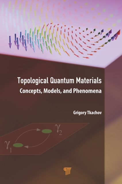 Topological Quantum Materials : Concepts, Models, and Phenomena, PDF eBook