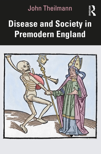 Disease and Society in Premodern England, EPUB eBook