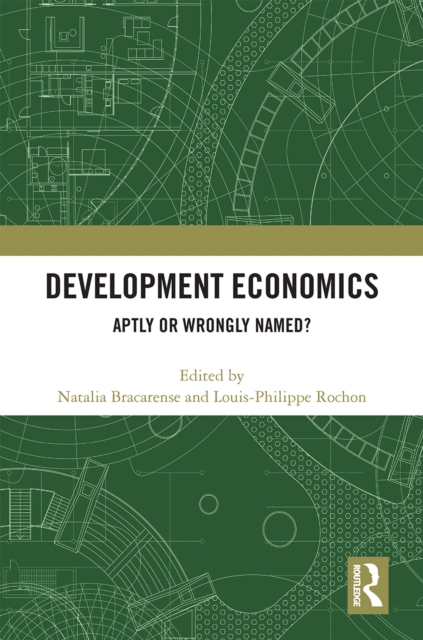 Development Economics : Aptly or Wrongly Named?, EPUB eBook