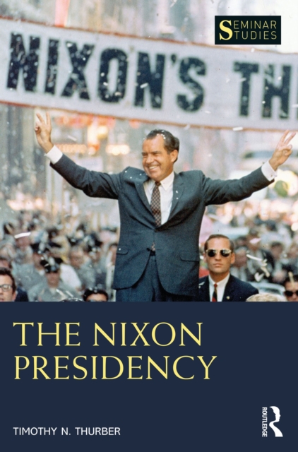 The Nixon Presidency, PDF eBook
