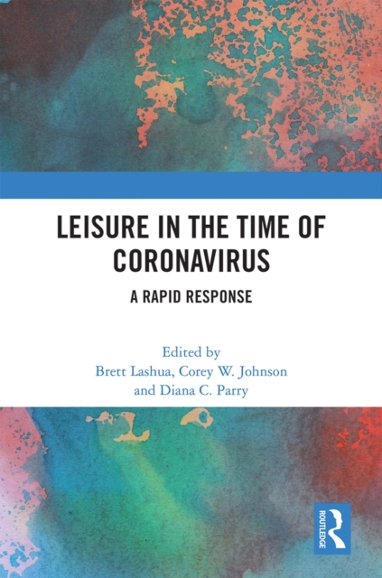 Leisure in the Time of Coronavirus : A Rapid Response, PDF eBook