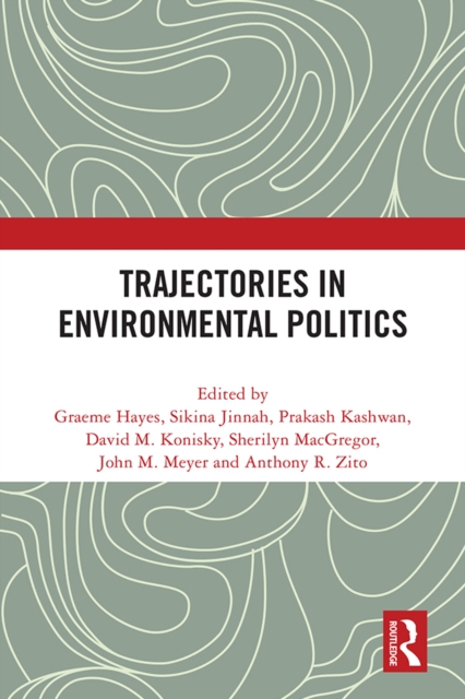 Trajectories in Environmental Politics, EPUB eBook