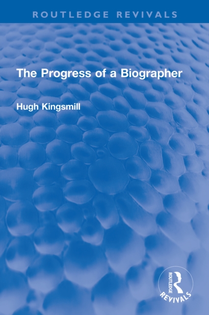 The Progress of a Biographer, PDF eBook