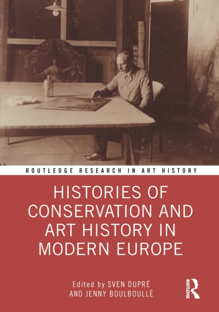 Histories of Conservation and Art History in Modern Europe, EPUB eBook