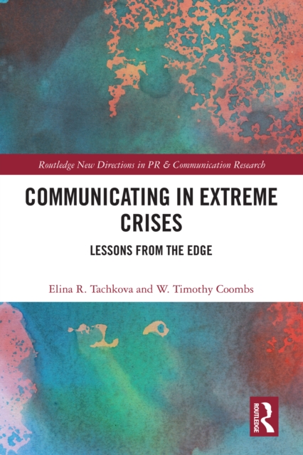 Communicating in Extreme Crises : Lessons from the Edge, EPUB eBook