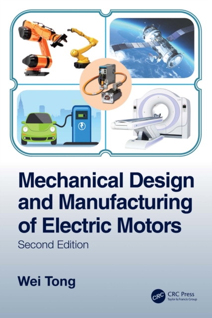 Mechanical Design and Manufacturing of Electric Motors, PDF eBook