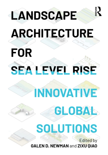 Landscape Architecture for Sea Level Rise : Innovative Global Solutions, PDF eBook