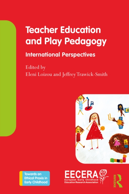 Teacher Education and Play Pedagogy : International Perspectives, EPUB eBook