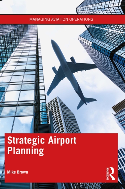Strategic Airport Planning, EPUB eBook