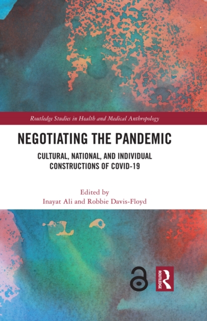Negotiating the Pandemic : Cultural, National, and Individual Constructions of COVID-19, PDF eBook