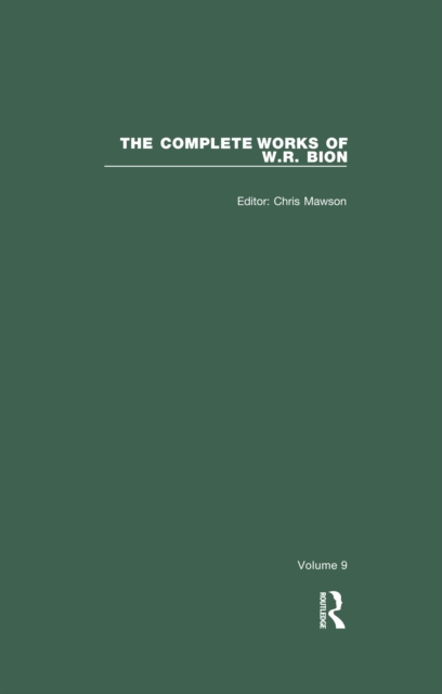 The Complete Works of W.R. Bion : Volume 9, PDF eBook