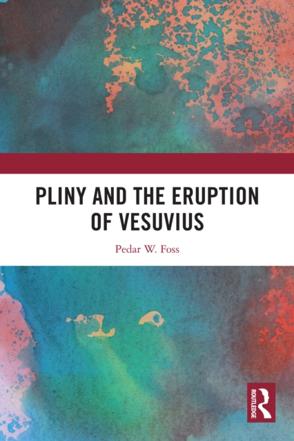 Pliny and the Eruption of Vesuvius, PDF eBook