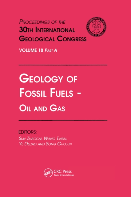 Geology of Fossil Fuels --- Oil and Gas : Proceedings of the 30th International Geological Congress, Volume 18 Part A, EPUB eBook