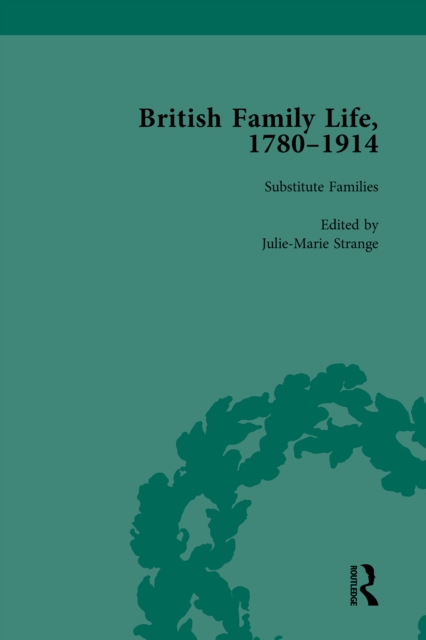 British Family Life, 1780-1914, Volume 5, EPUB eBook