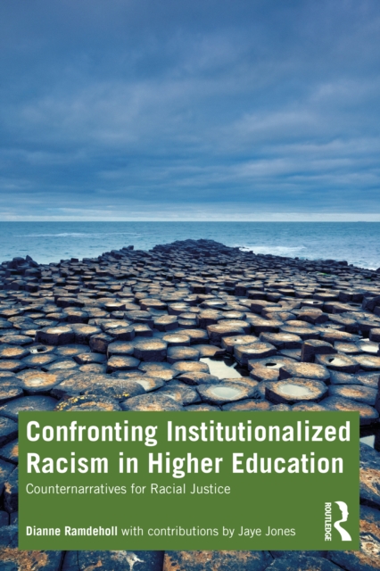 Confronting Institutionalized Racism in Higher Education : Counternarratives for Racial Justice, PDF eBook