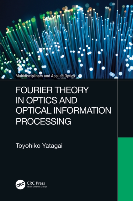 Fourier Theory in Optics and Optical Information Processing, PDF eBook