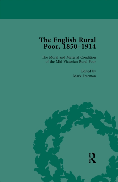 The English Rural Poor, 1850-1914 Vol 1, EPUB eBook