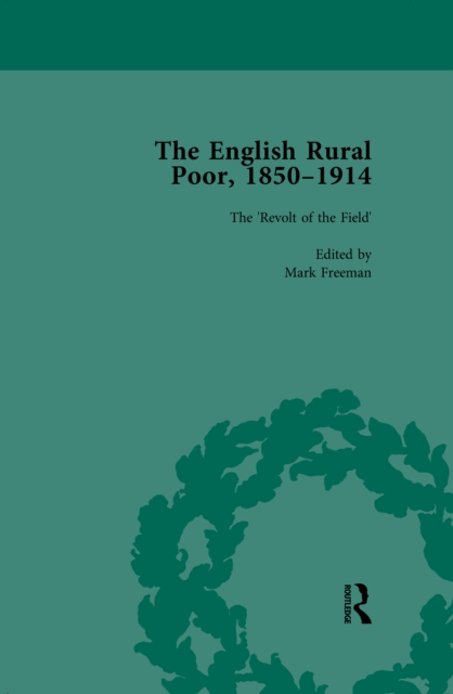 The English Rural Poor, 1850-1914 Vol 2, PDF eBook