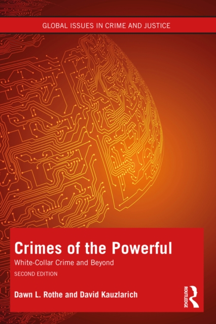 Crimes of the Powerful : White-Collar Crime and Beyond, PDF eBook