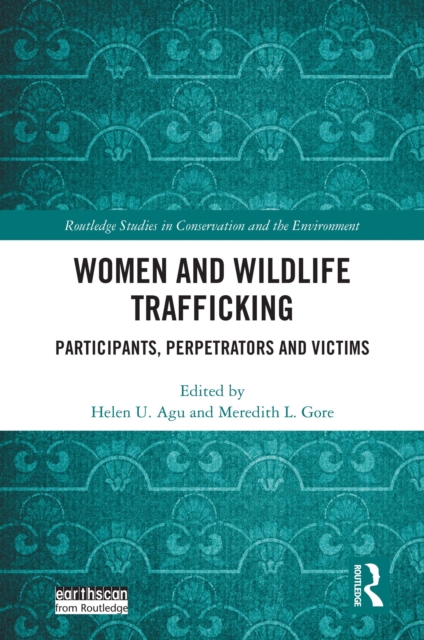 Women and Wildlife Trafficking : Participants, Perpetrators and Victims, EPUB eBook