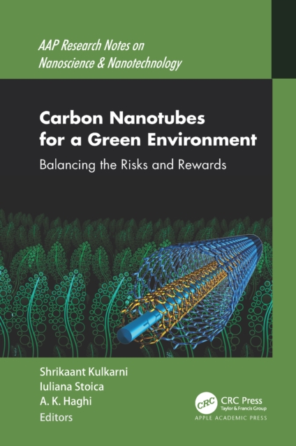 Carbon Nanotubes for a Green Environment : Balancing the Risks and Rewards, EPUB eBook