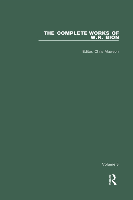 The Complete Works of W.R. Bion : Volume 3, EPUB eBook