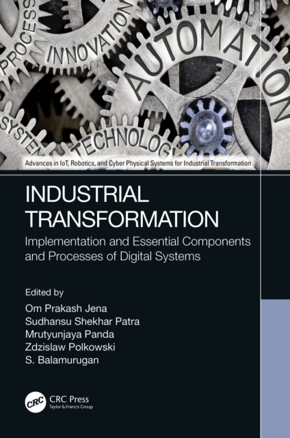 Industrial Transformation : Implementation and Essential Components and Processes of Digital Systems, PDF eBook