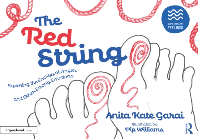 The Red String: Exploring the Energy of Anger and Other Strong Emotions, PDF eBook