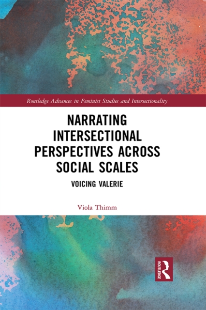 Narrating Intersectional Perspectives Across Social Scales : Voicing Valerie, PDF eBook