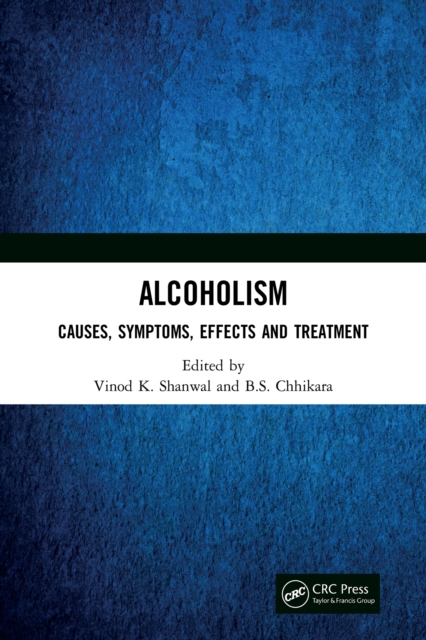 Alcoholism : Causes, Symptoms, Effects and Treatment, PDF eBook