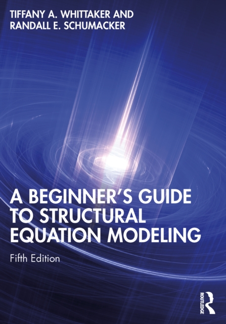 A Beginner's Guide to Structural Equation Modeling, PDF eBook