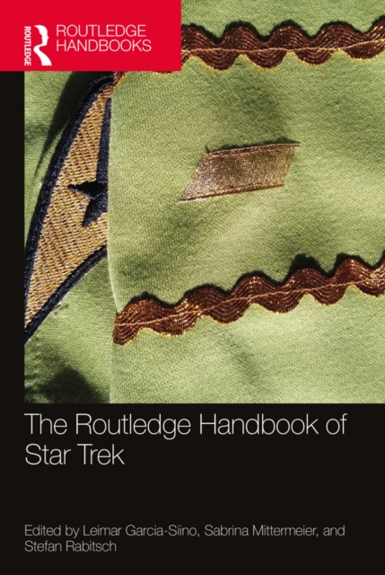 The Routledge Handbook of Star Trek, PDF eBook