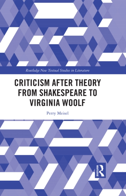 Criticism After Theory from Shakespeare to Virginia Woolf, PDF eBook