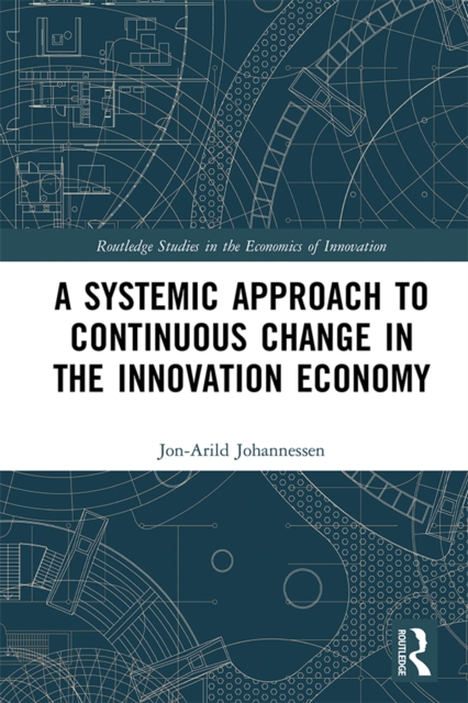 A Systemic Approach to Continuous Change in the Innovation Economy, EPUB eBook